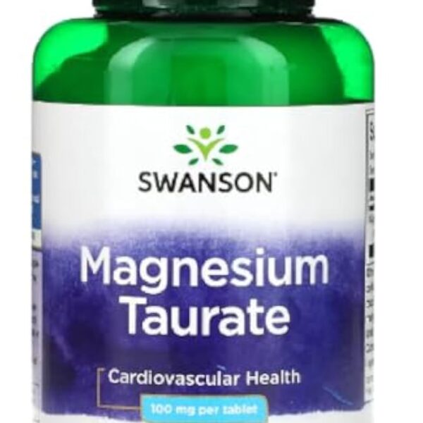 Swanson - Magnesium Taurate | Soutien au système cardiovasculaire et à la santé du système nerveux - 120 comprimés